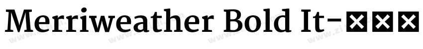 Merriweather Bold It字体转换 Merriweather Bold It字体转换